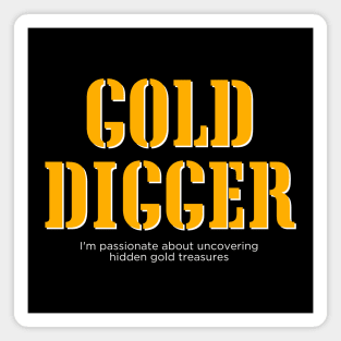 Gold Digger (Manly Version) Magnet